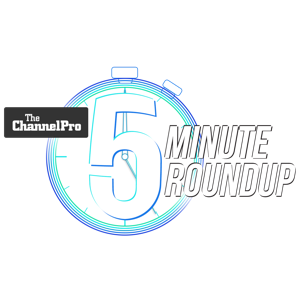 ChannelPro 5 Minute Roundup