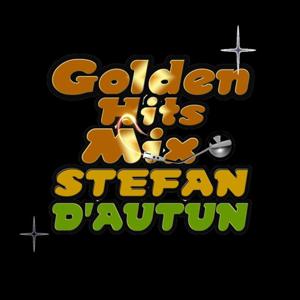 STÉFAN D'AUTUN - GOLDEN HITS MIX