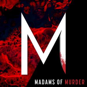 Madams of Murder