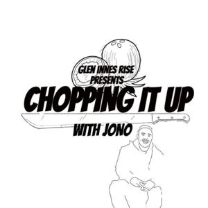 Chopping it up with Jono