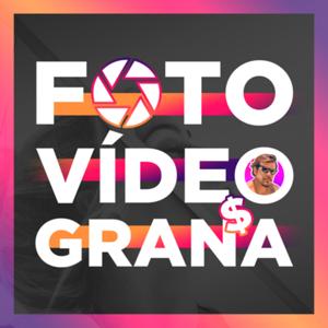 Foto, Vídeo e Grana - Mundo Real do Audiovisual