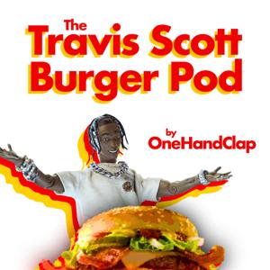 The Travis Scott Burger Pod