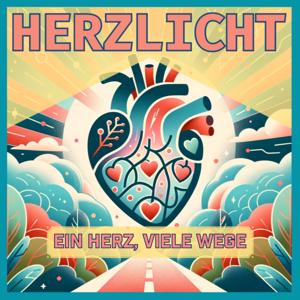 Herzlicht - Ein Herz, Viele Wege