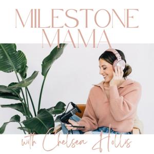 Milestone Mama