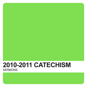 Catechism Sermons 2010-2011 Archives - Covenant United Reformed Church