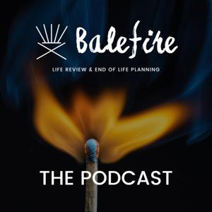 Balefire Life Review & End of Life Planning