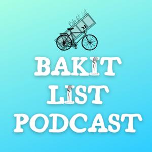 Bakit List Podcast