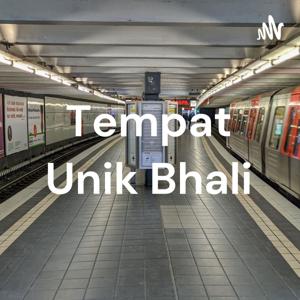 Tempat Unik Bhali