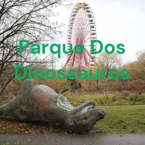 Parque Dos Dinossauros