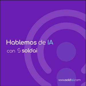 Hablemos de IA con SoldAI