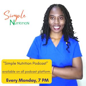 Simple Nutrition [ By Mirriam Akiru] A Certified Clinical Nutritionist.