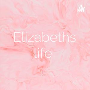 Elizabeths life