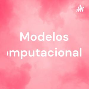 Modelos Computacionales