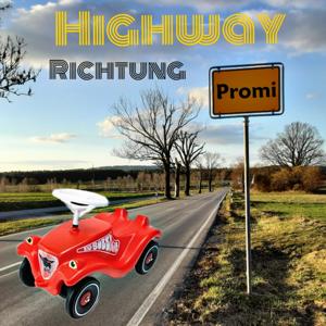 Highway Richtung Promi