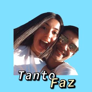 Tanto Faz