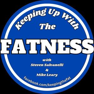 Keeping Up With The Fatness