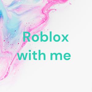 Roblox with me