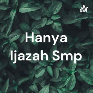 Hanya Ijazah Smp