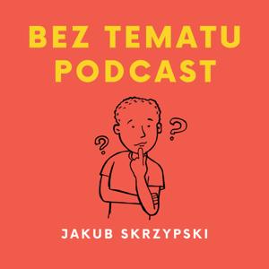 Bez Tematu Podcast