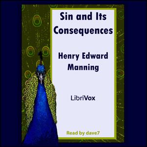 Sin and Its Consequences by Henry Edward Manning (1808 - 1892)
