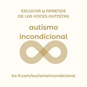 Autismo incondicional