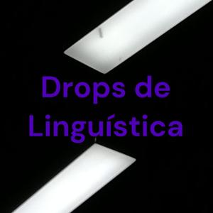 Drops de Linguística