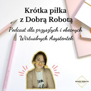 Krótka piłka z Dobrą Robotą