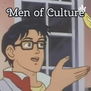 Men of "Culture"