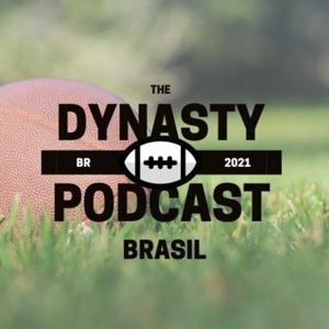 Dynasty Podcast BR