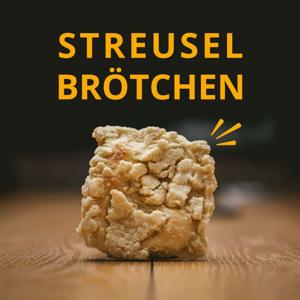 Streuselbrötchen - der Podcast für Aachen und die Region powered by CARL FRITZ