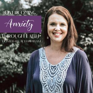 Overcoming Anxiety Through Faith