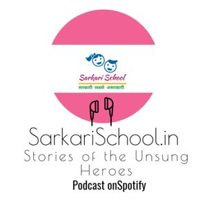 SarkariSchool.in: Stories of the Unsung Heroes