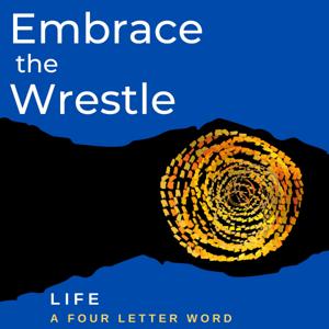 Embrace the Wrestle