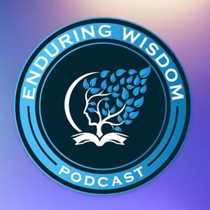 Enduring Wisdom's Podcast