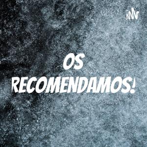 OS RECOMENDAMOS!
