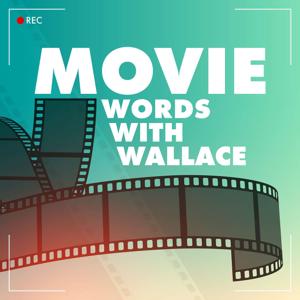 Movie Words with Wallace