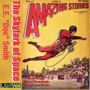 Skylark of Space (version 2), The by E. E. Smith (1890 - 1965) and  Lee Hawkins Garby (1892 - 1953)