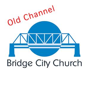 Bridge City Church Podcast