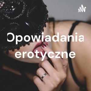 Opowiadania erotyczne