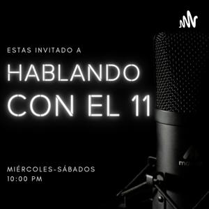 Hablando Con El 11