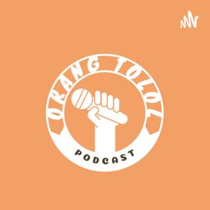 Podcast Orang Tolol