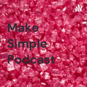 Make Simple Podcast