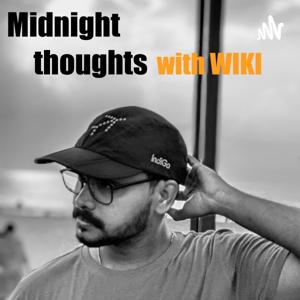 Midnight Thoughts with WIKI