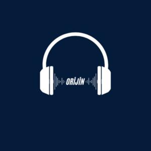 Orijin Podcast