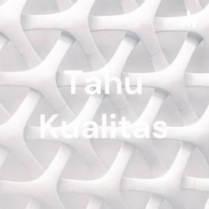 Tahu Kualitas