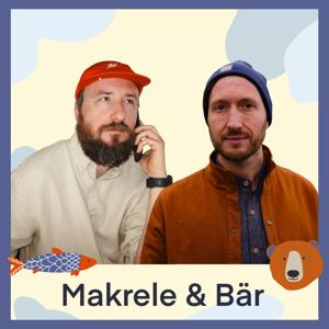 Makrele & Bär – der Podschnack mit Bo & Alf