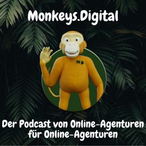 Monkeys.Digital - der Podcast von Online-Agenturen für Online-Agenturen