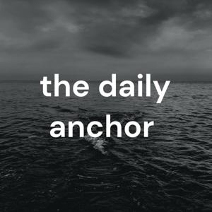 the daily anchor