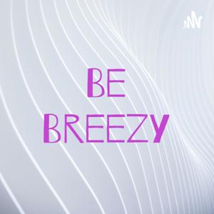 Be Breezy