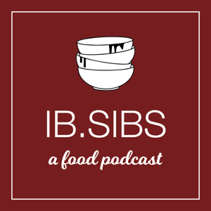 IBSIBS: A Food Podcast